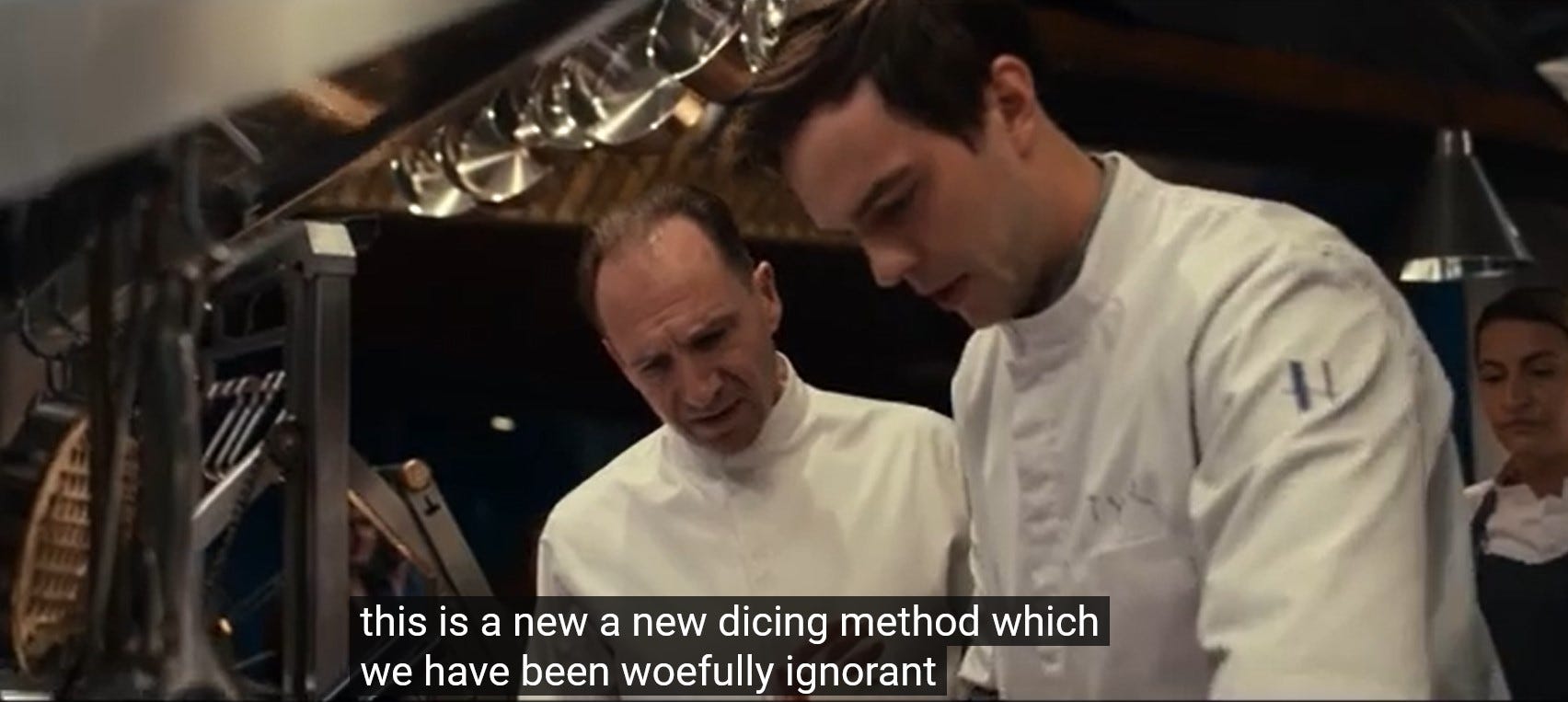 Ralph Fiennes sarcastically says "this is a new dicing method which we have been woefully ignorant"